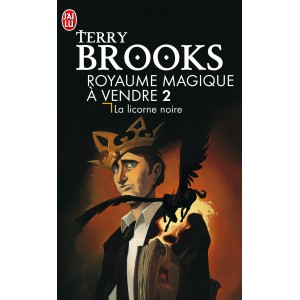 La Licorne noire de Terry Brooks - Royaume Magique à vendre ! Tome 2