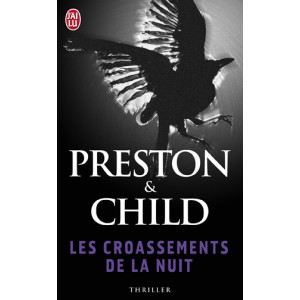 Les croassements de la nuit de Douglas Preston & Lincoln Child