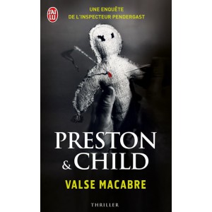 Valse macabre de Douglas Preston & Lincoln Child