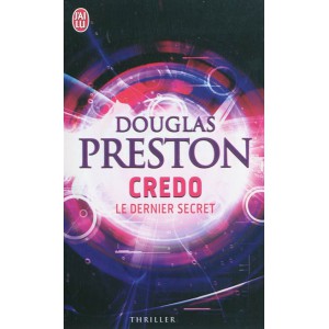 Credo, le dernier secret de Douglas Preston