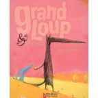 Grand Loup & Petit Loup de Nadine Brun-Cosme et Olivier Tallec - Grand Loup & petit loup