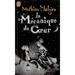 La Mécanique du cœur de Mathias Malzieu