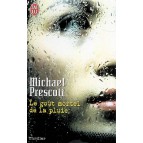 Le Goût mortel de la pluie de Michael Prescott