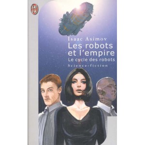 Les robots et l'empire de Isaac Asimov - Le cycle des robots 6