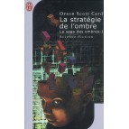 La stratégie de l'ombre de Orson Scott Card - La saga des ombres 1