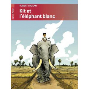 Kit et l'éléphant blanc de Hubert Paugam et Martin Desbat