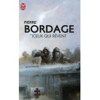 Ceux qui rêvent de Pierre Bordage