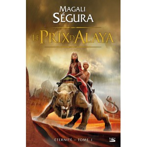 Le Prix d'Alaya de Magali Ségura - Éternité 1