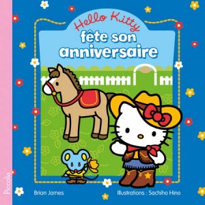 Hello Kitty fête son anniversaire, livre enfant de Brian James, illustré par Sachiho Hino