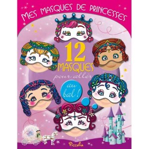 Mes masques de princesses, 12 masques pour enfants aux éditions Piccolia