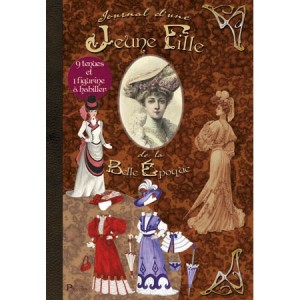 Journal d'une Jeune Fille de la Belle époque d'Aurélie Bargème, livre jeux d'une figurine à habiller aux éditions Piccolia