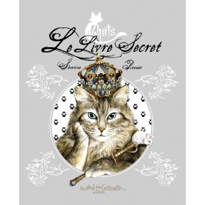 Chats, le livre secret, Livre sur les chats enchantés de Séverine Pineaux, éditions Au Bord des Continents