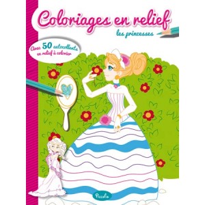 Coloriages en relief, Les princesses aux éditions Piccolia