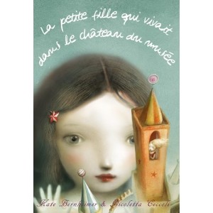 La petite fille qui vivait dans le château du musée de Kate Bernheimer illustré par Nicoletta Ceccoli