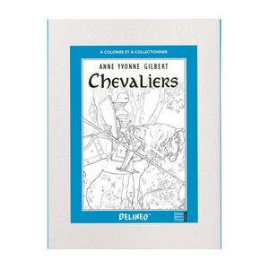 Chevaliers, frise à colorier : Coloriage de chevalier de Anne Yvonne Gilbert aux éditions Quatre fleuves