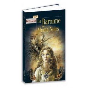 La Baronne des Monts-Noirs de Céline Guillaume, roman fantastique aux éditions Terre de Brume 