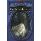 Petites histoires de fantômes bretons de Dominique Besançon, livre de contes aux éd. Terre de Brume