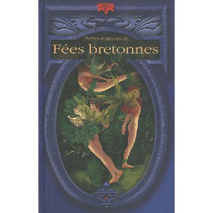 Petites histoires de fées bretonnes de Dominique Besançon, livre de contes aux éd. Terre de Brume 