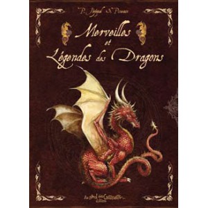 Merveilles et Légendes des Dragons de Séverine Pineaux, éd. Au Bord des Continents...