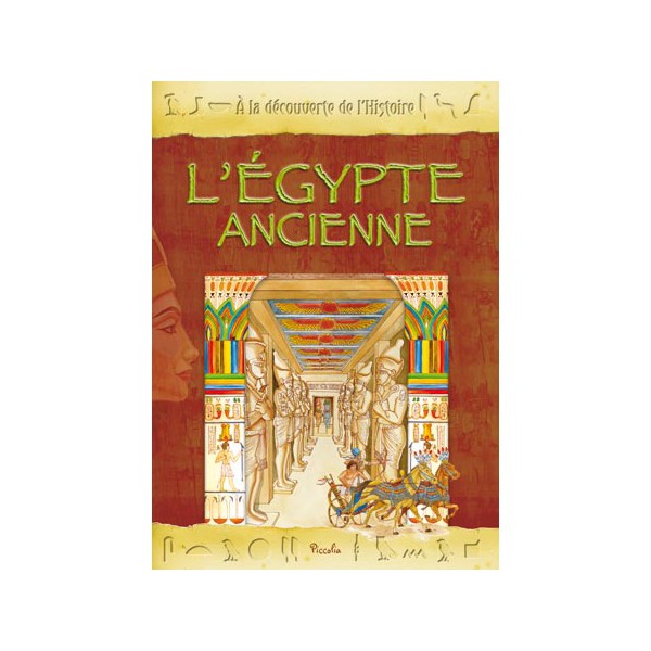 Livre D Histoire Pour Enfants Sur L Egypte Ancienne Piccolia
