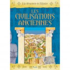 Les civilisations anciennes, coll. A la découverte de l'Histoire, livre d'Histoire pour enfants aux éd. Piccolia