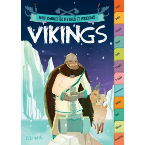 Sylvie Baussier ? Vikings, Mon carnet de mythes et légendes, éd. Fleurus