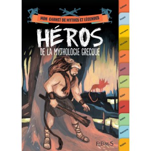 Fabien Clavel - Héros de la mythologie grecque, Mon carnet de mythes et légendes, éd. Fleurus