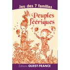 Jeu des 7 familles Peuples féeriques d'Amandine Labarre, éd. Ouest-France