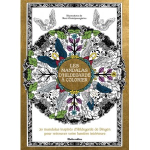 Les mandalas d'Hildegarde à colorier, coloriages pour adultes, éd. Rustica