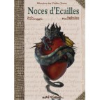 Noces d'Ecailles de Anthelme Hauchecorne et Loïc Canavaggia, éd. Au Bord des Continents...