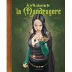 A la recherche de la Mandragore de Pascal Lamour et Brucero, éditions Glénat