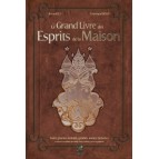 Le Grand Livre des Esprits de la Maison de Richard Ely illustré par Frédérique Devos, éd. Trédaniel