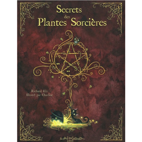 Petit Grimoire des plantes de sorcières - Les petits grimoires - Richard  Ely, Charline, Au Bord Des Continents