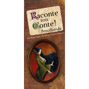 Raconte ton conte ! Brocéliande par Maud Poupa, illustré par Lawrence Rasson