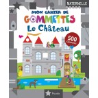 Mon cahier de gommettes : Le Château, Piccolia éditions