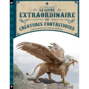 Le livre extraordinaire des créatures fantastiques, éditions Little Urban