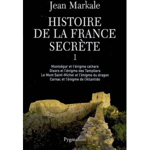 Histoire de la France secrète, Integrale I de Jean Markale