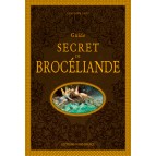 Guide secret de Brocéliande de Claudine Glot, éditions Ouest-France