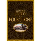 Guide secret de la Bourgogne de Guy Renaud, éditions Ouest-France