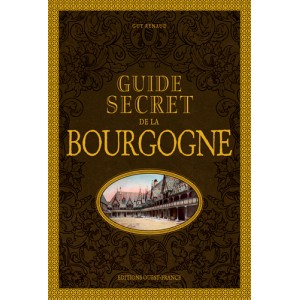 Guide secret de la Bourgogne de Guy Renaud, éditions Ouest-France