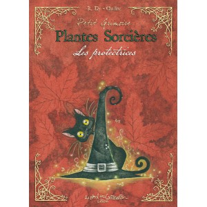 Petit grimoire Plantes Sorcières : Les protectrices, éd. Au Bord des Continents...