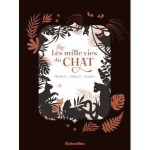 Les milles vies du chat de Nathalie Semenuik et Brigitte Bulard-Cordeau, éditions Rustica