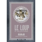 Le Loup et ses mystères de Emmanuelle Grundmann, Petits Précieux Rustica