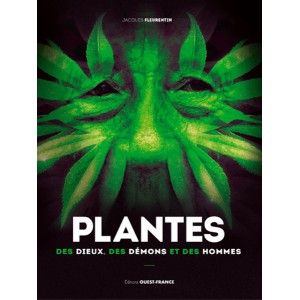 Plantes des Dieux, des Démons et des Hommes de Jacques Fleurentin, éditions Ouest-France