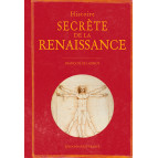 Histoire secrète de la Renaissance de François de Lannoy, éditions Ouest-France