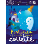 Histoires à lire caché sous la couette - lampe incluse - de Pascale Hédelin et Carine Hinder, éditions Fleurus