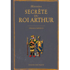 Histoire secrète du Roi Arthur de Gérard Lomenec'h, éditions Ouest-France