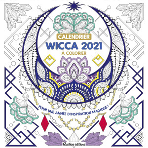 Calendrier à colorier 2021 Wicca de Marica Zottino, calendrier mural Rustica éditions