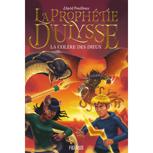 La prophétie d'Ulysse T2, La colère des Dieux de David Pouilloux, éditions Fleurus