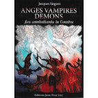 Anges, vampires, démons. Les combattants de l'ombre e Jacques Sirgent